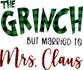 DTF Screen Print Image - The Grinch But Married to Mrs. Claus